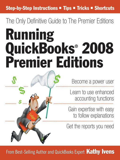 Title details for Running QuickBooks 2008 Premier Editions by Kathy Ivens - Available